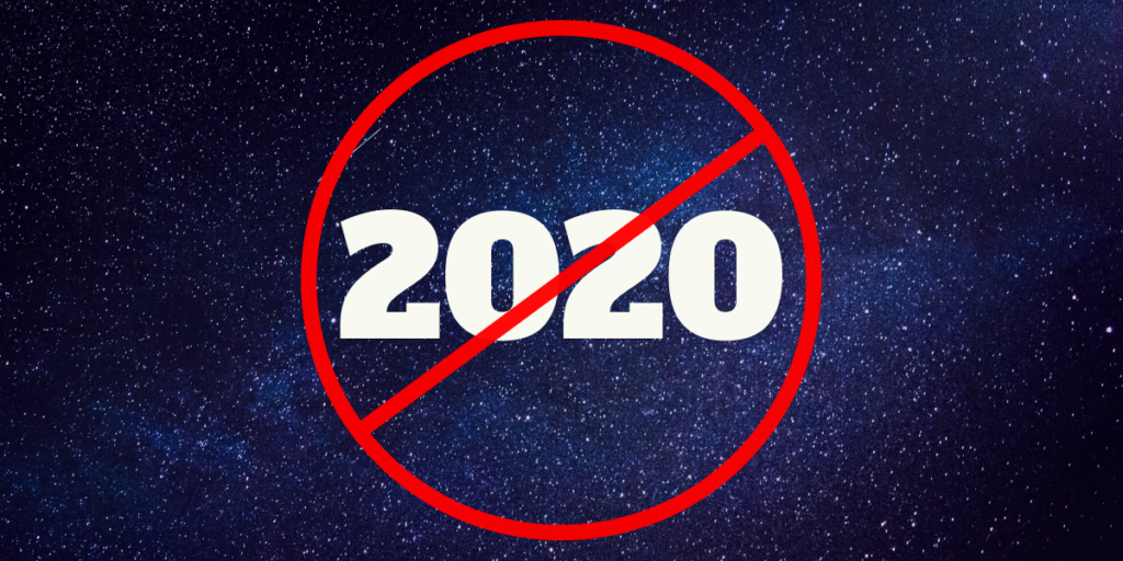 Why 2020 is not your year