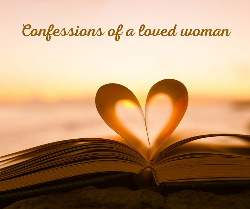 Confessions of a Loved Woman